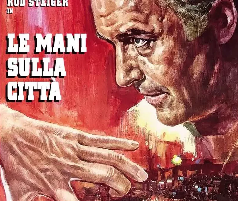 22 aprile 2024:  Le mani sulla città(1963) di Francesco Rosi